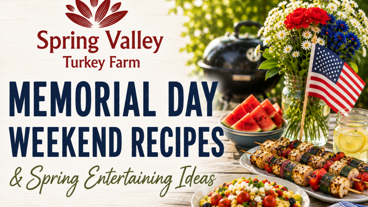 Spring Valley Turkey Farm Memorial Day Weekend Recipes and Spring Entertaining Ideas graphic with picnic food and patriotic decor.